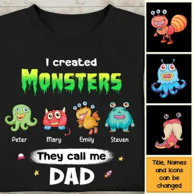 Family - I Created Monsters They Call Me Dad - Personalized Unisex T-shirt, Hoodie, Sweatshirt