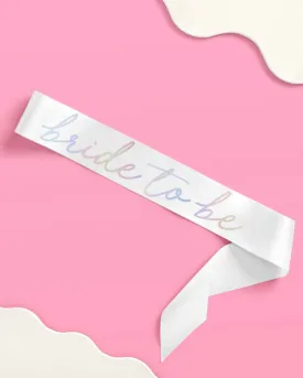 White Bride To Be Sash